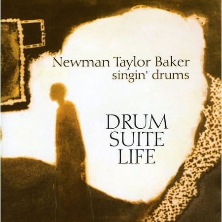 Newman Taylor-Baker - Drum-Suite-Life Newman Taylor Baker Singin Drums - Music & Performance - CD