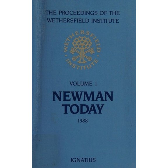 Pre-Owned Newman Today: Papers Presented at a Conference on John Henry Cardinal Newman (Paperback) 0898702429 9780898702422