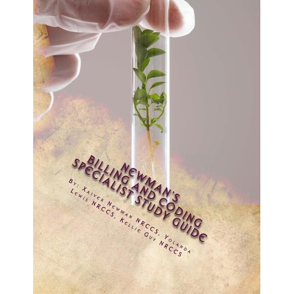 Newman's Billing and Coding Specialist Study Guide : "Breaking the Code"