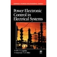 thumbnail image 1 of Newnes Power Engineering: Power Electronic Control in Electrical Systems (1st) (Hardcover), 1 of 1