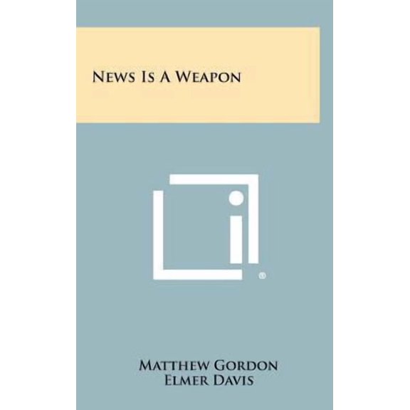 News Is a Weapon Hardcover