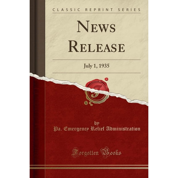 News Release: July 1, 1935 (Classic Reprint)