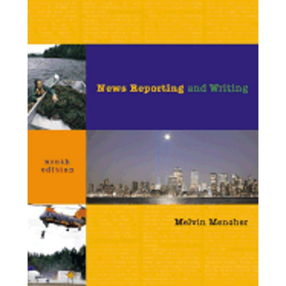 News Reporting and Writing with Free "Brush-Up" and "NRW Plus" Student CD-ROMs