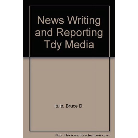 Pre-Owned News Writing and Reporting for Today's Media