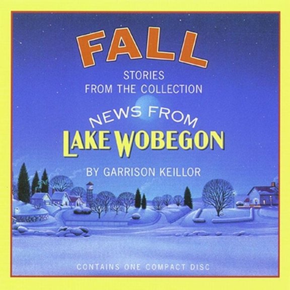 Pre-Owned News from Lake Wobegon: Fall (Audiobook 9781565112148) by Garrison Keillor