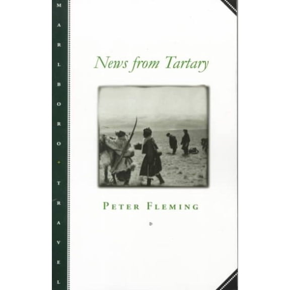 News from Tartary : A Journey from Peking to Kashmir (Paperback)