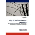 thumbnail image 1 of News of Violence and News as Violence (Paperback), 1 of 1