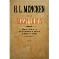 thumbnail image 1 of Newspaper Days: Mencken's Autobiography: 1899-1906, (Paperback), 1 of 1