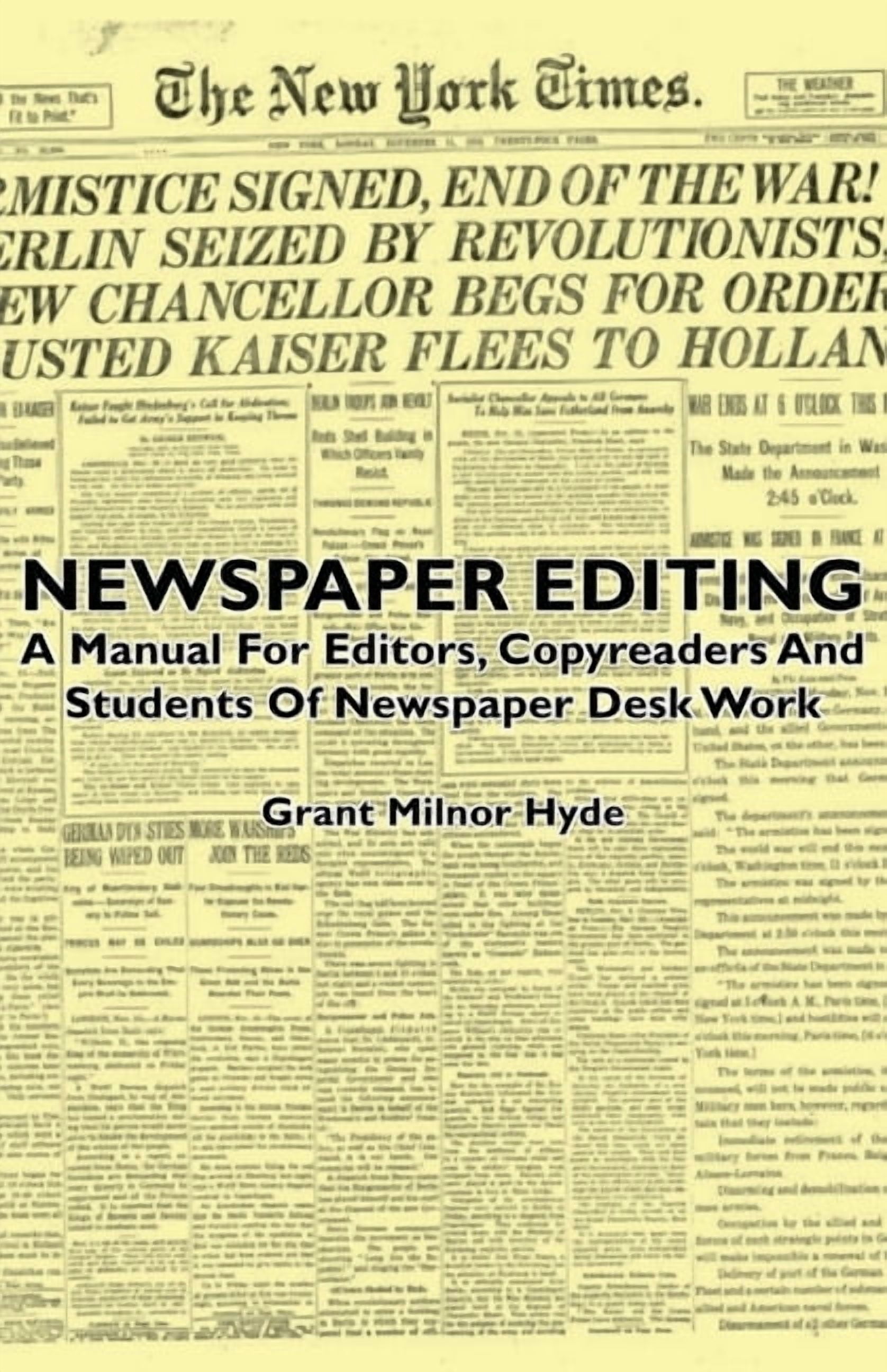 Newspaper Editing - A Manual For Editors, Copyreaders And Students Of ...