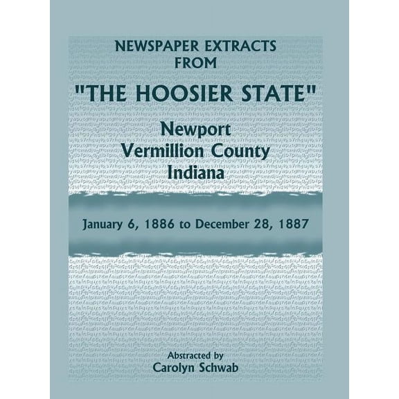 Newspaper Extracts From The Hoosier State Newspapers, Newp