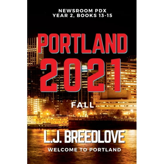 Newsroom Pdx Omnibus Portland 2021 Fall, Book 5, (Paperback)