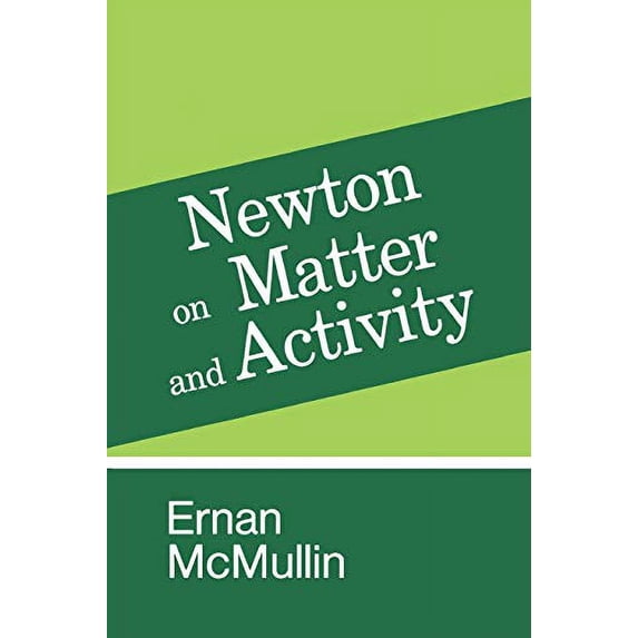 Pre-Owned Newton on Matter and Activity Paperback