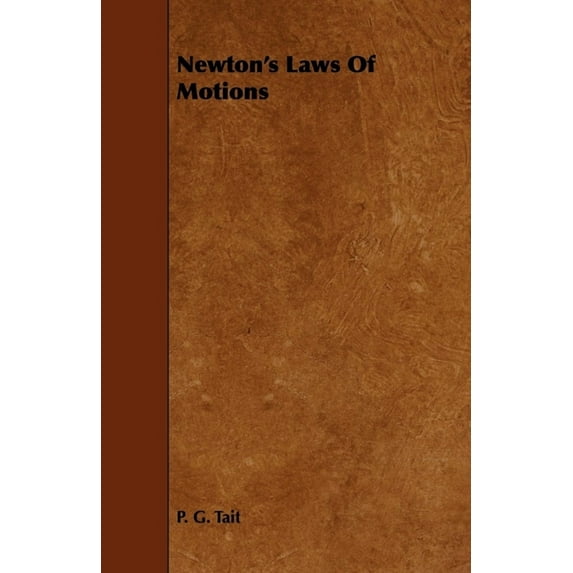 Newton's Laws of Motions, (Paperback)