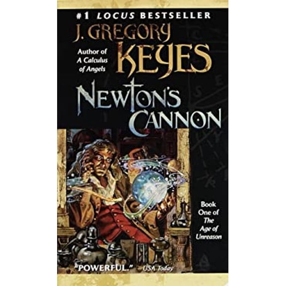 Pre-Owned Newton's Cannon (The Age of Unreason, Book 1) (Paperback) 0345433785