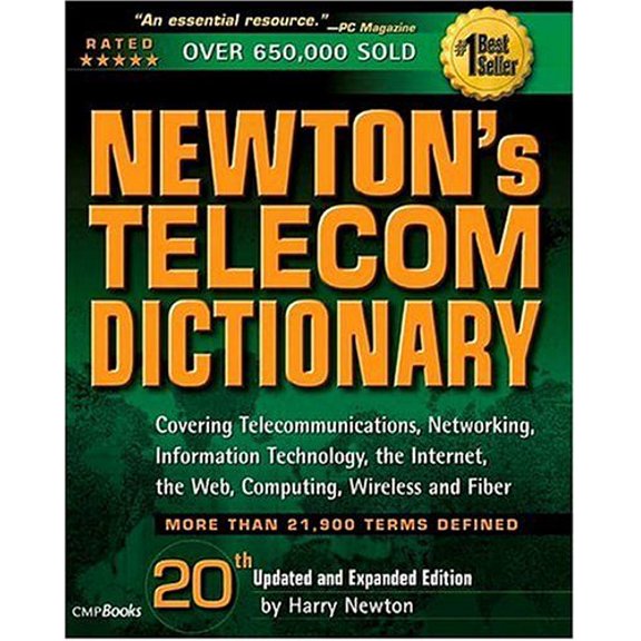 Pre-Owned Newton's Telecom Dictionary: Covering Telecommunications, Networking, Information Technology, Computing and the Internet (20th Edition) (Paperback) 1578203090 9781578203093