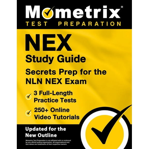 Nex Study Guide - 3 Full-Length Practice Tests, 250+ Online Video Tutorials, Secrets Prep for the Nln Nex Exam: [Updated, (Paperback)