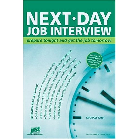 Pre-Owned Next-Day Job Interview: Prepare Tonight and Get the Job Tomorrow (Next-Day Job Interview: Prepare Tonight & Get the Job Tomorrow) Paperback