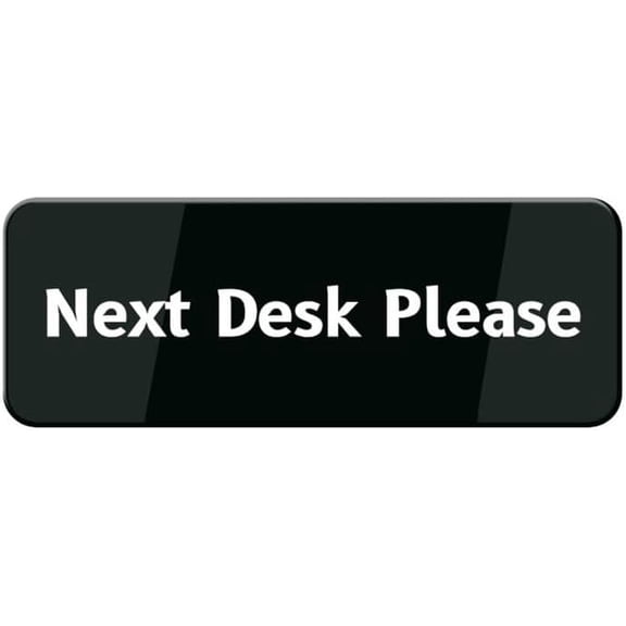 Next Desk Please Sign For Business Self Adhesive Signs Industrial Warning Signs For Office Outdoor Indoor Supplies 10"X3" (Black And White)
