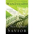 thumbnail image 1 of Pre-Owned Next Door Savior: Near Enough to Touch, Strong Enough to Trust (Hardcover) 0849917603 9780849917608, 1 of 1