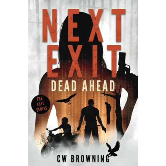 Pre-Owned Next Exit, Dead Ahead: Volume 3 (The Exit Series) Paperback