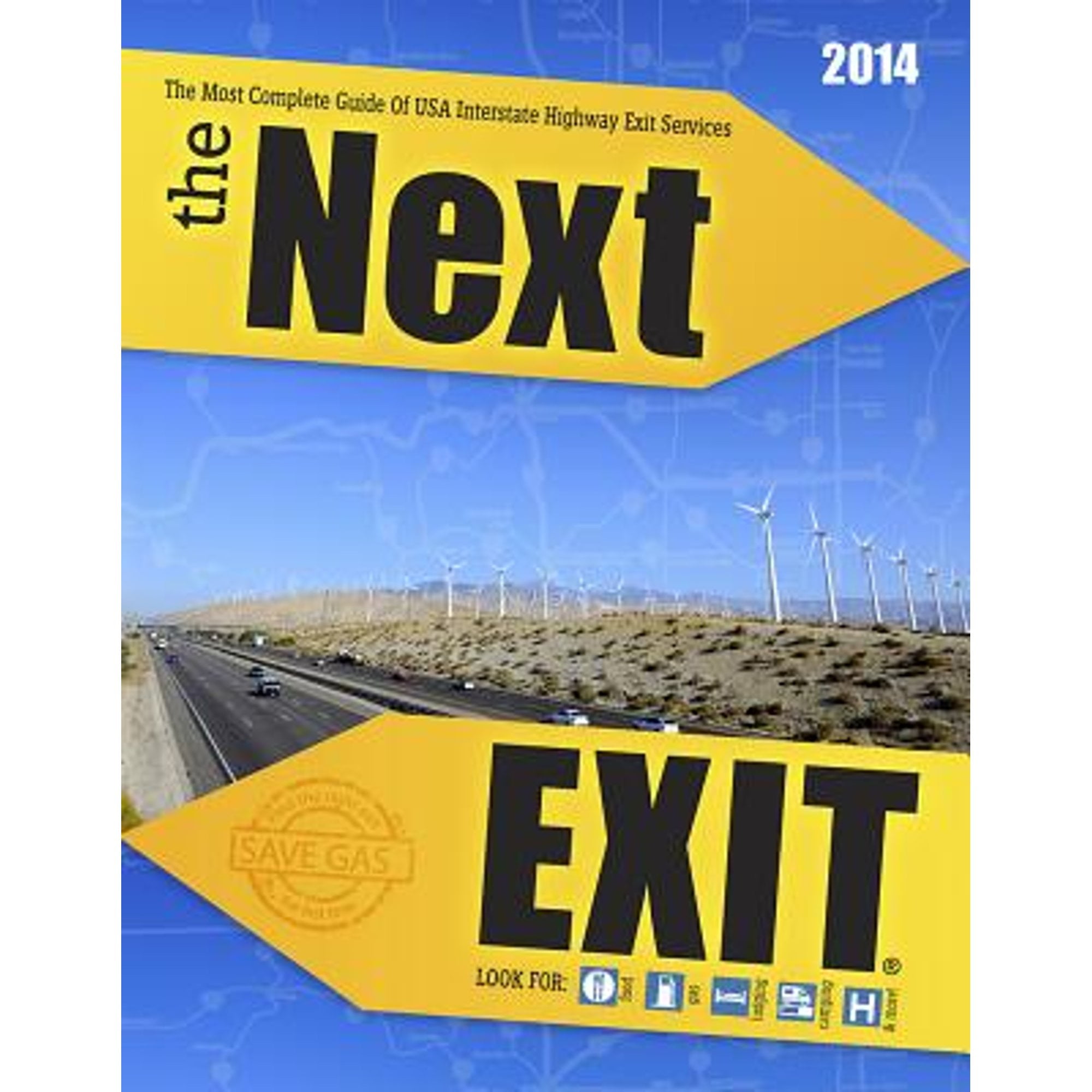 Next Exit: The Most Complete Interstate Highway Guide Ever Printed: The  Next Exit : Interstate Highway Guide (Paperback)