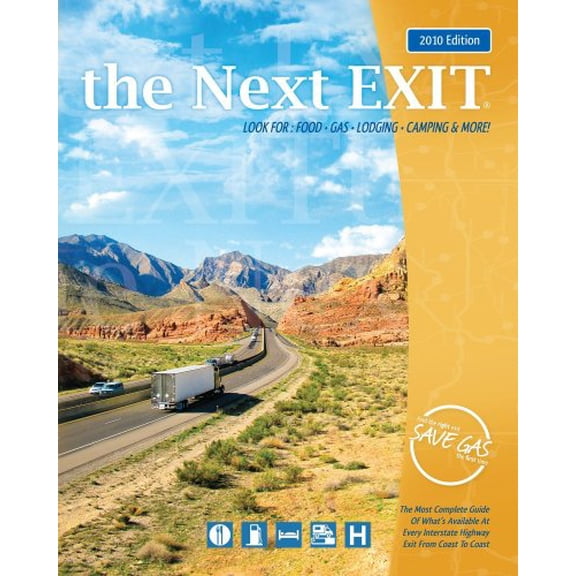 Pre-Owned The Next Exit 2010: USA Interstate Exit Directory: the Most Complete Interstate Exit Directory (Paperback) 097140738X 9780971407381