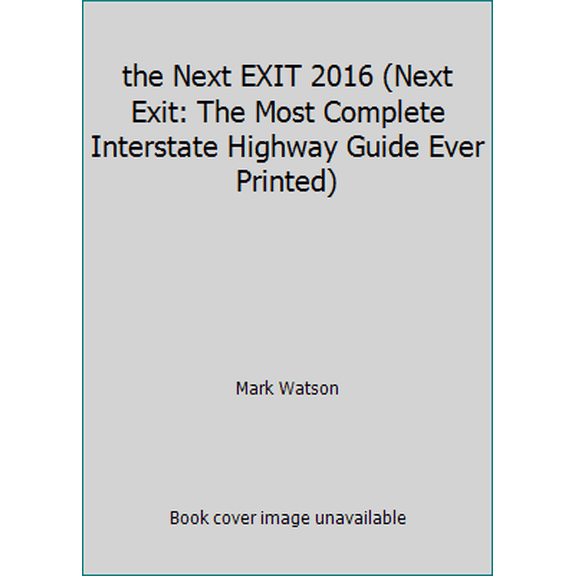Pre-Owned The Next Exit: USA Interstate Highway Exit Directory (Paperback) 0984692142 9780984692149