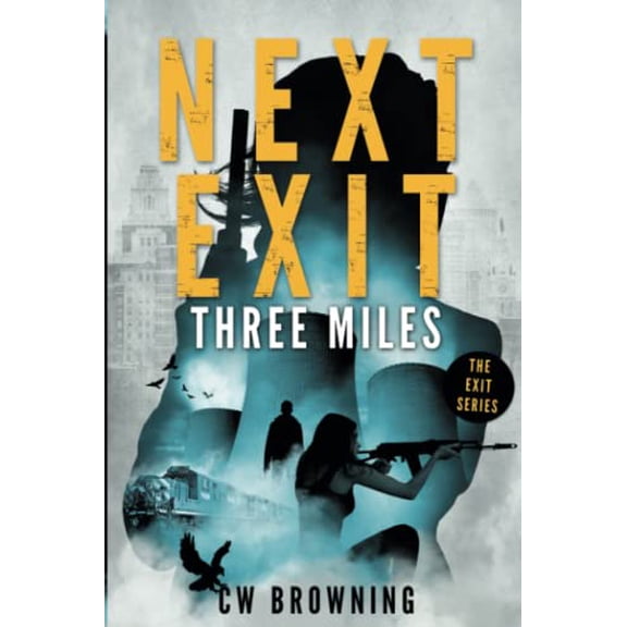 Pre-Owned Next Exit, Three Miles: Volume 1 (The Exit Series) Paperback