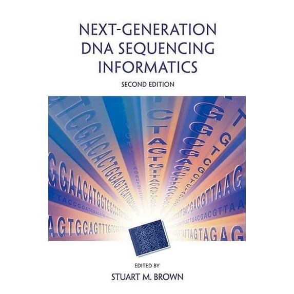 Pre-Owned Next-Generation DNA Sequencing Informatics, Second Edition (Hardcover) 1621821234 9781621821236