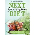 thumbnail image 1 of Next Generation Diet : Essen gegen Krebs, Herzinfarkt, Übergewicht und Corona (Paperback), 1 of 1