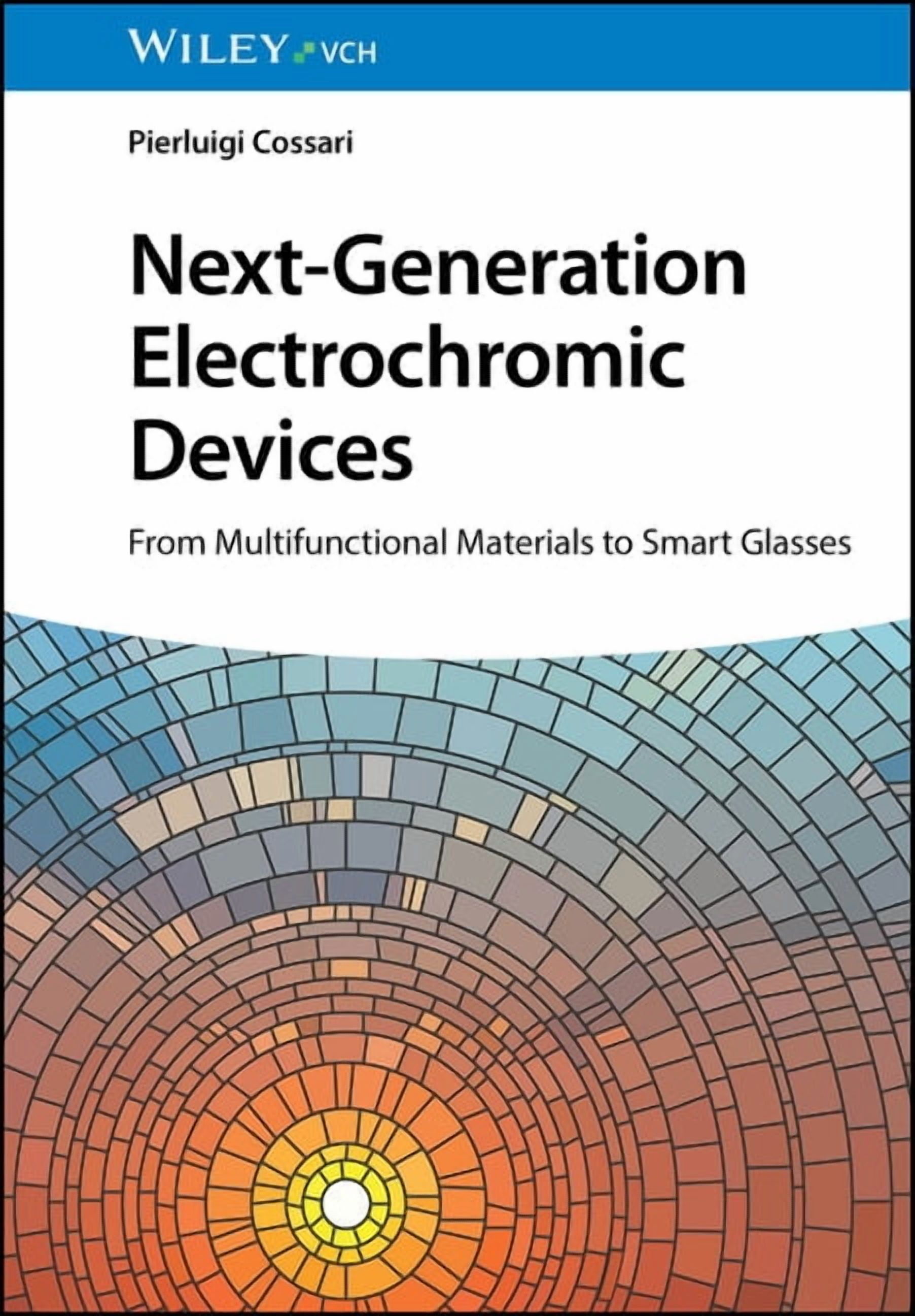 Next-Generation Electrochromic Devices: From Multifunctional Materials to Smart Glasses, (Hardcover)