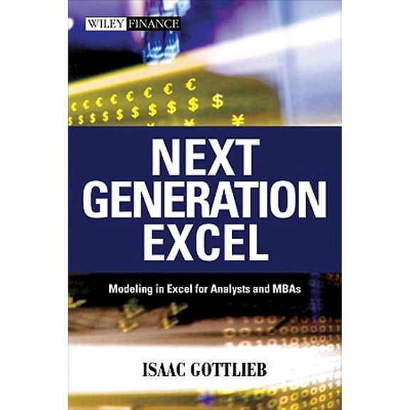 Pre-Owned Next Generation Excel: Modeling in Excel for Analysts and MBAs [With CDROM] (Hardcover) 0470824735 9780470824733