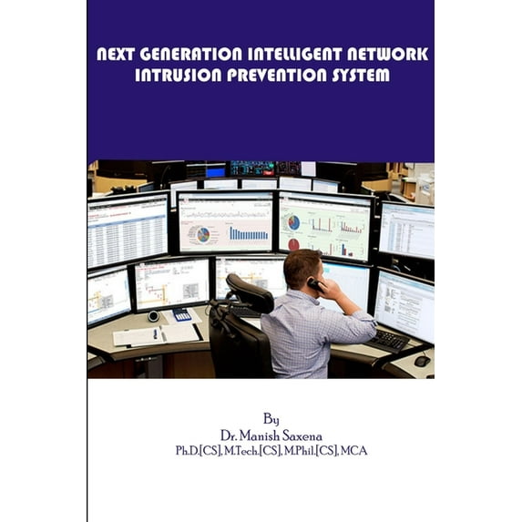 Next Generation Intelligent Network Intrusion Prevention System, (Paperback)