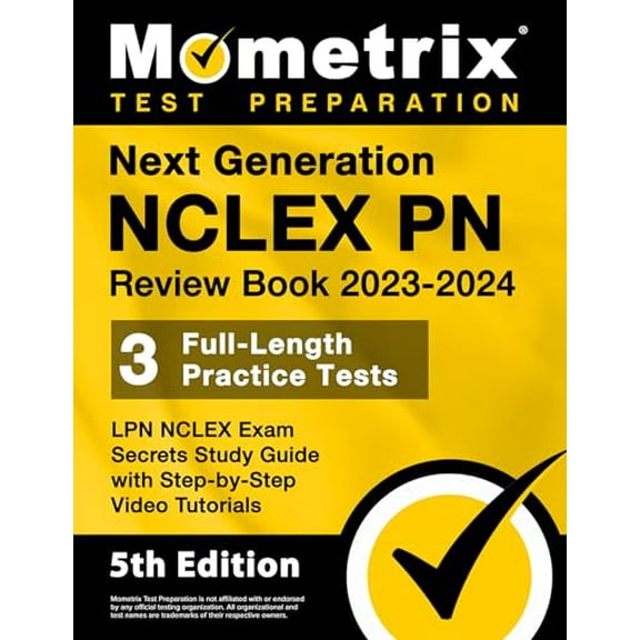 Pre-Owned Next Generation NCLEX PN Review Book 2023-2024: 3 Full-Length Practice Tests, LPN NCLEX Exam Secrets Study Guide with Step-by-Step Video Tutorials: [5th Edition] Paperback