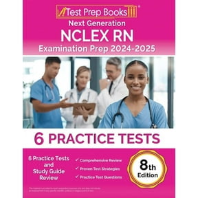Next Generation NCLEX RN Examination Prep 2024-2025: 6 Practice Tests and Study Guide Review [8th Edition], (Paperback)
