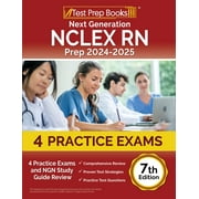 Next Generation NCLEX RN Prep 2024-2025 4 Practice Exams and NGN Study Guide Review [7th Edition]