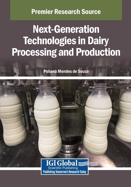 Next-Generation Technologies in Dairy Processing and Production, (Paperback)
