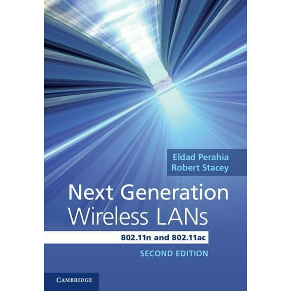 Next Generation Wireless LANs: 802.11n and 802.11ac, (Hardcover)