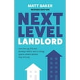 thumbnail image 1 of Next Level Landlord: Join the Top 5% and Develop HMOs and Co-Living Spaces Where Tenants Stay and Pay (Paperback), 1 of 1