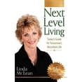 thumbnail image 1 of Next Level Living: Today's Guide for Tomorrow's Abundant Life (Paperback) by Linda McLean, Bob Proctor, 1 of 1