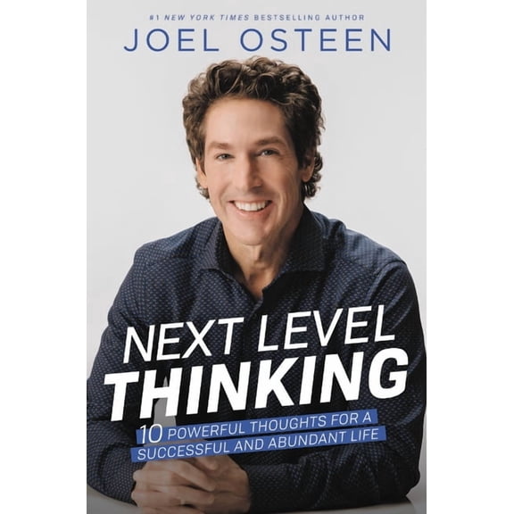 Next Level Thinking: 10 Powerful Thoughts for a Successful and Abundant Life, (Paperback)