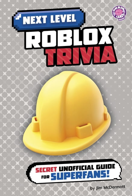 Next Level Video Game Trivia Next Level Roblox Trivia Secret Next Level Video Game Trivia Next Level Roblox Trivia Secret Unofficial Guide For Superfans Hardcover C04632b7 7f51 43c6 A93c 