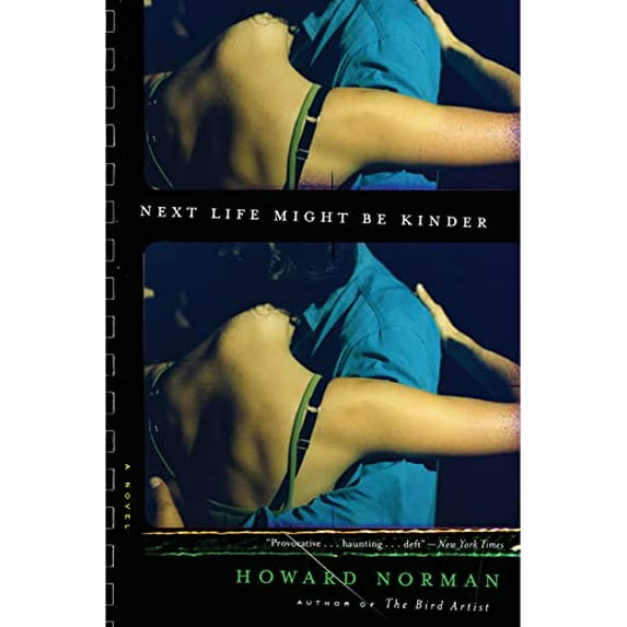 Pre-Owned Next Life Might Be Kinder Paperback Howard Norman