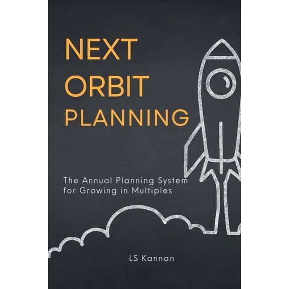 Next Orbit Planning: The Annual Planning System for Growing in Multiples, (Paperback)
