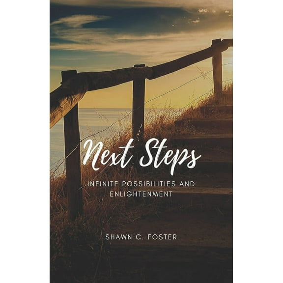 Next Steps: Infinite Possibilities and Enlightenment (Paperback)
