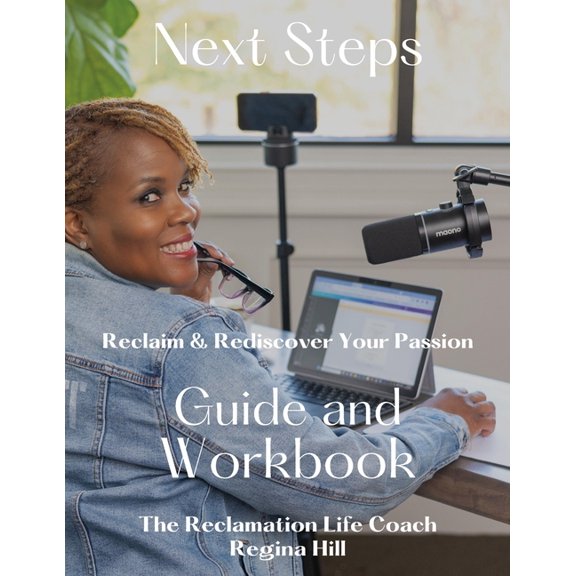 Next Steps: Reclaim and Rediscover Your Passion, (Paperback)