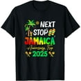 thumbnail image 1 of Next Stop Jamaica 2025 Couples Anniversary Family Trip T-Shirt, 1 of 4