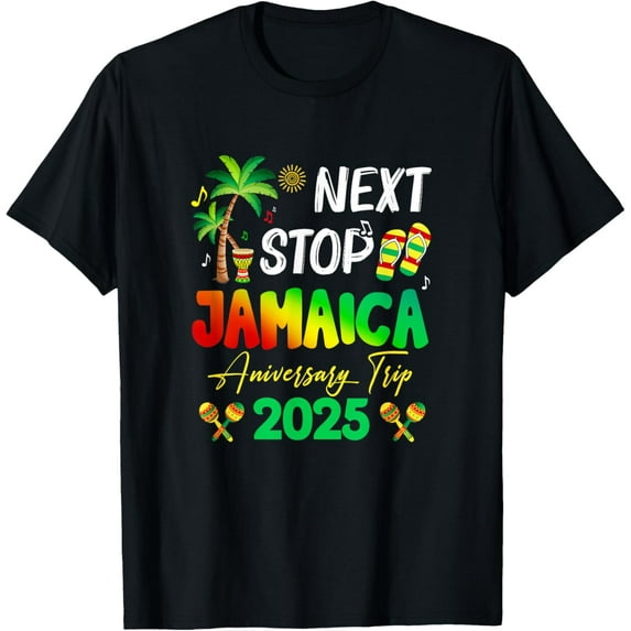 Next Stop Jamaica 2025 Couples Anniversary Family Trip T-Shirt