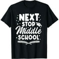 thumbnail image 1 of Next Stop Middle School Fifth Grade Graduation T-Shirt, 1 of 4