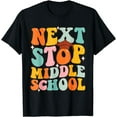 thumbnail image 1 of Next Stop Middle School Funny Graduation 5th Grade T-Shirt, 1 of 4